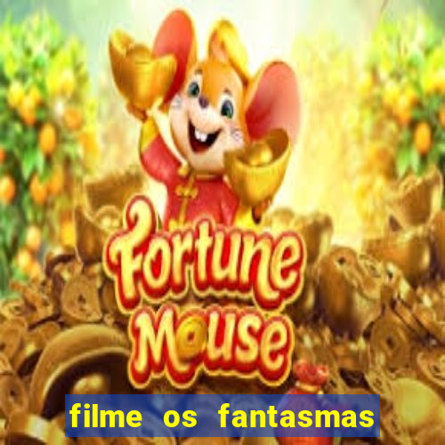 filme os fantasmas de scrooge